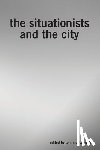  - The Situationists and the City