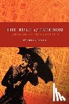 Joyce, Patrick - The Rule of Freedom