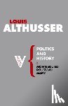Althusser, Louis - Politics and History