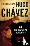 Gott, Richard - Hugo Chavez and the Bolivarian Revolution