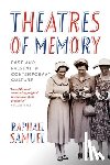 Samuel, Raphael - Theatres of Memory