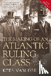 Van Der Pijl, Kees - The Making of an Atlantic Ruling Class