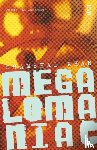 Khan, Shamshad - Megalomaniac