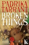 Tarrant, Padrika - Broken Things