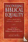 Groothuis, Ronald W Pierce and Rebecca Merrill - Discovering Biblical Equality