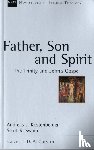 Kostenberger, Andreas J - Father, Son and Spirit