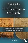 Baker, David L (Reader) - Two Testaments, One Bible (3rd Edition)