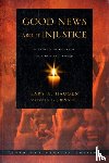 Haugen, G - Good News About Injustice: 10th anniversary edition