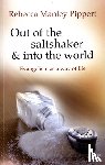 Pippert, Rebecca Manley - Out of the Saltshaker and into the World