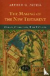 Patzia, Arthur G - The Making of the New Testament