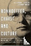 Larsen, Keith L Johnson and Timothy - Bonhoeffer, Christ and Culture