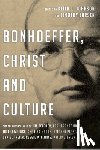 Keith L. Johnson, Timothy Larsen - Bonhoeffer, Christ and Culture