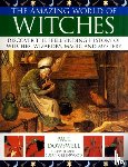Dowswell, Paul - Amazing World of Witches