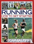 Hufton, Elizabeth - Running: How to Get Started