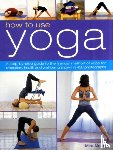 Mehta, Mira - How to Use Yoga