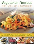 White, Jenny - Vegetarian Recipes With Just 3 or 4 Ingredients