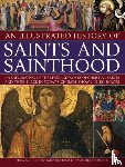 Creighton-Jobe, Ronald & Paul - Illustrated History of Saints & Sainthood