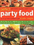 Jones, Bridget - Perfect Party Food Made Simple