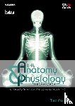 Parsons, Tina (Founder and Principal of the Burghley Academy - BIA committee member.) - The Anatomy & Physiology Workbook