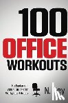 Rey, N - 100 Office Workouts