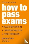 O'Brien, Dominic - How to Pass Exams