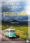 Dorey, Martin - Take the Slow Road: Scotland