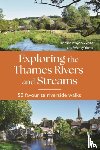 Mayon-White, Richard, Yorke, Wendy - Exploring the Thames Rivers and Streams