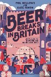 Simon, Kate, Mellows, Phil - Beer Breaks in Britain