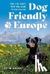 Gross, Lottie - Dog-Friendly Europe