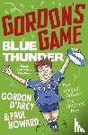Howard, Paul, D'Arcy, Gordon - Gordon’s Game: Blue Thunder