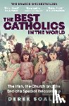 Scally, Derek - The Best Catholics in the World