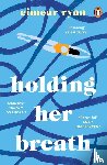 Ryan, Eimear - Holding Her Breath