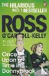 O'Carroll-Kelly, Ross - Once Upon a Time in . . . Donnybrook