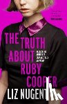 Nugent, Liz - The Truth About Ruby Cooper