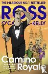 O'Carroll-Kelly, Ross - Camino Royale
