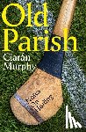 Murphy, Ciaran - Old Parish