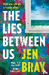 Bray, Jen - The Lies Between Us