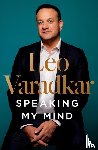 Varadkar, Leo - Speaking My Mind