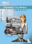 Brazier, Corinne - Coventry City Police: A Brief History