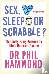 Hammond, Phil - Sex, Sleep or Scrabble?