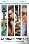 Maskame, Estelle - Did I Mention I Need You? (The DIMILY Series)