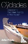 Freely, John - The Cyclades - Discovering the Greek Islands of the Aegean