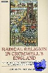 Bradstock, Andrew - Radical Religion in Cromwell's England - A Concise History from the English Civil War to the End of the Commonwealth