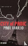 Virilio, Paul - City of Panic