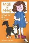 Richardson, Christa - Cyfres Moli a Meg: Mynd am Dro gyda Moli a Meg i'r Ardd