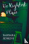 Jenkins, Barbara - De Rightest Place