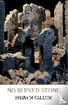 McCallum, Shara - No Ruined Stone