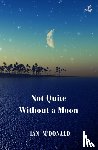 McDonald, Ian - Not Quite Without a Moon