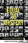 Laird, Christopher - Equal to Mystery: In Search of Harold Sonny Ladoo