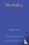 Dawes, Kwame, Kinsella, John - Mortality